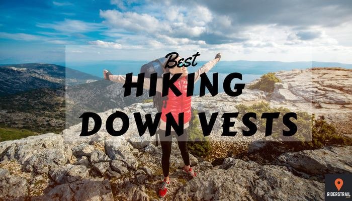 Top 10 Best Hiking Down Vests [2022 Reviews] - Riders Trail