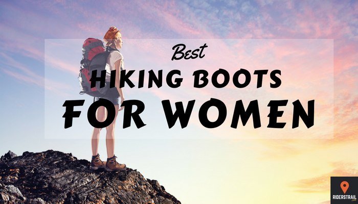 HIking Boots: Top 10 Best Women’s Hiking Boots [2022 Reviews] - Riders ...